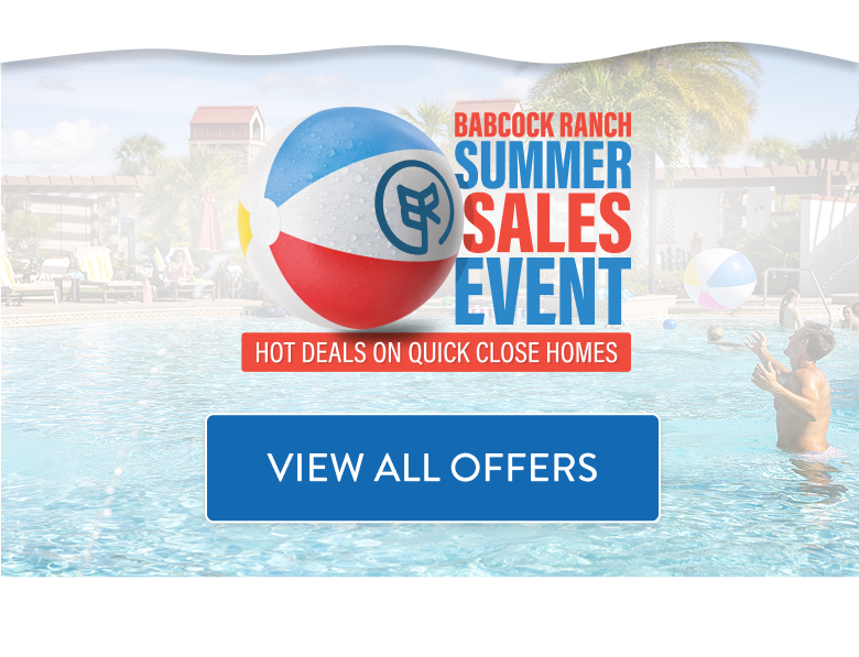 Babcock Ranch Summer Sales Event - Hot Deals on Quick-Close Homes